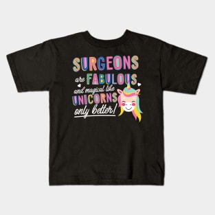 Surgeons are like Unicorns Gift Idea Kids T-Shirt